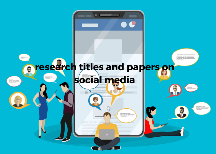 titles for thesis and papers about social media