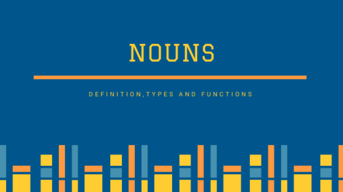 Noun Meaning Types amp Functions 